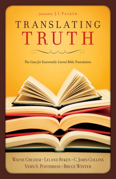 Translating Truth (Foreword by J.I. Packer)