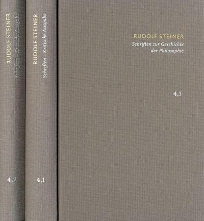 Rudolf Steiner: Schriften. Kritische Ausgabe / Band 4: Schriften zur Geschichte der Philosophie