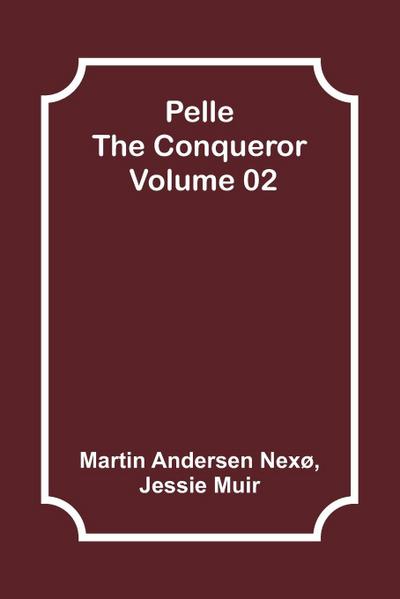 Pelle the Conqueror - Volume 02