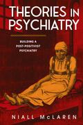 Theories in Psychiatry