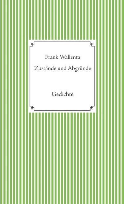 Zustände und Abgründe