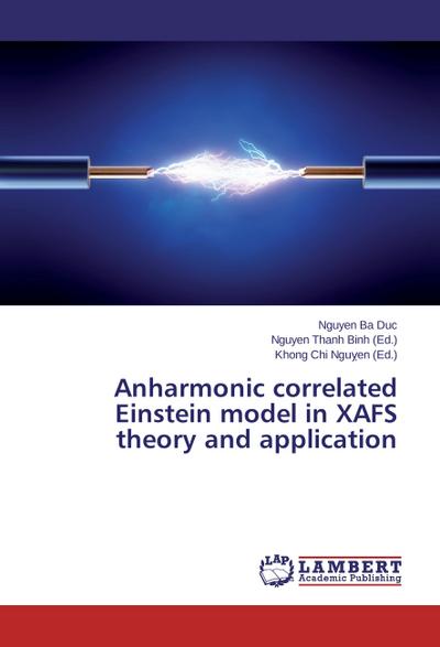 Anharmonic correlated Einstein model in XAFS theory and application