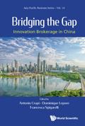 BRIDGING THE GAP: INNOVATION BROKERAGE IN CHINA