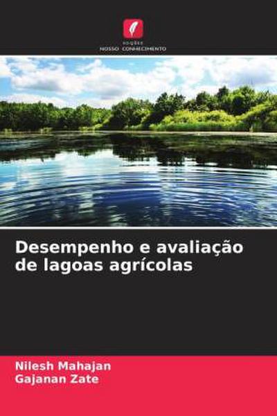 Desempenho e avaliação de lagoas agrícolas