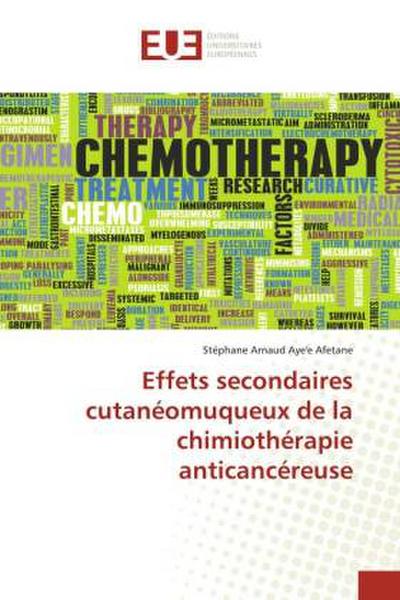 Effets secondaires cutanéomuqueux de la chimiothérapie anticancéreuse