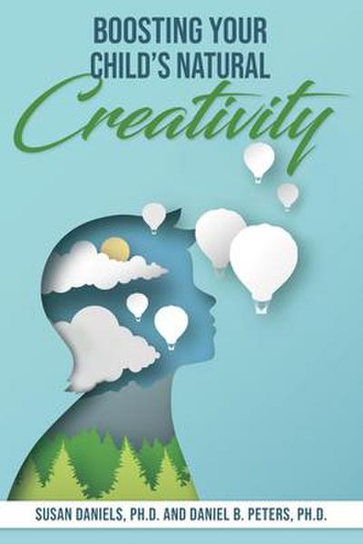 Boosting Your Child’s Natural Creativity