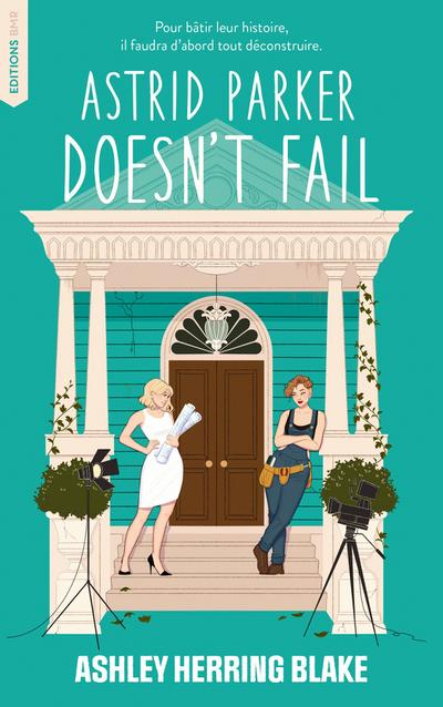 Astrid Parker doesn’t Fail - Bright Falls - tome 2