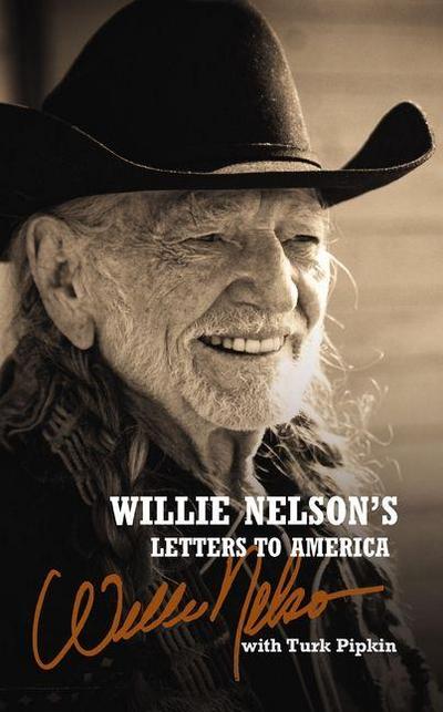 Willie Nelson’s Letters to America