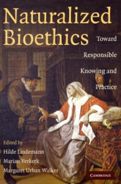 Naturalized Bioethics