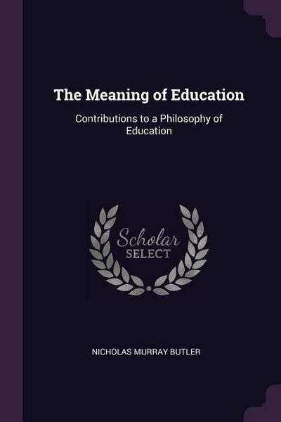 The Meaning of Education