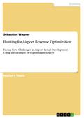 Hunting for Airport Revenue Optimization