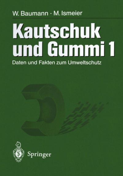 Kautschuk und Gummi, 3 Tle.
