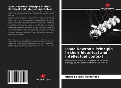 Isaac Newton’s Principia in their historical and intellectual context