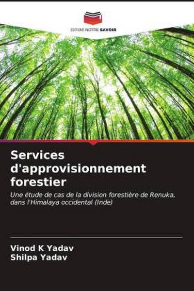 Services d’approvisionnement forestier