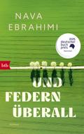 Und Federn überall