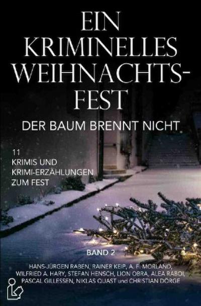 EIN KRIMINELLES WEIHNACHTSFEST - DER BAUM BRENNT NICHT