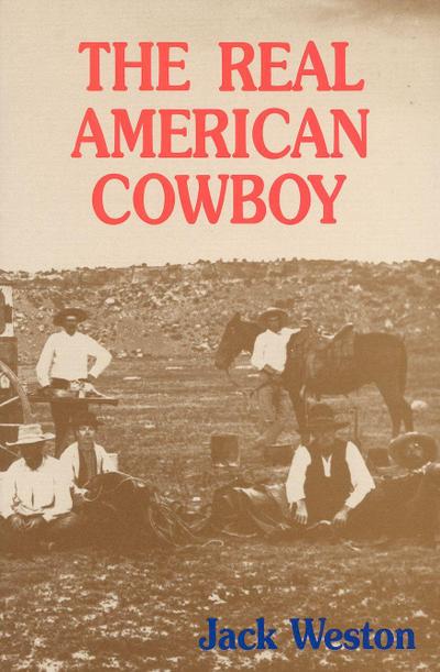 Weston, J: Real American Cowboy