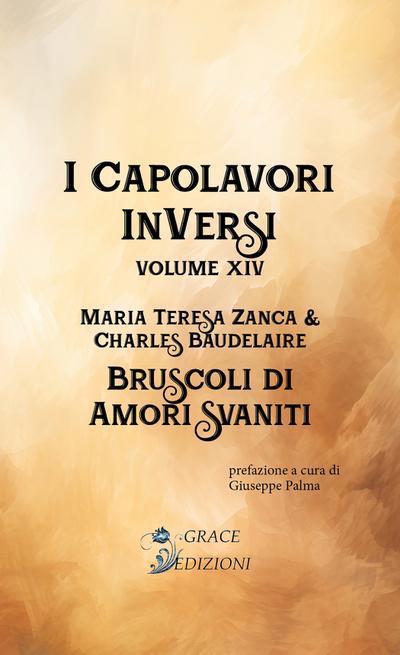I Capolavori InVersi XIV: Bruscoli d’amori svaniti
