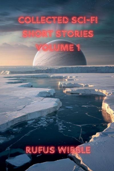 Collected Sci-Fi Short Stories