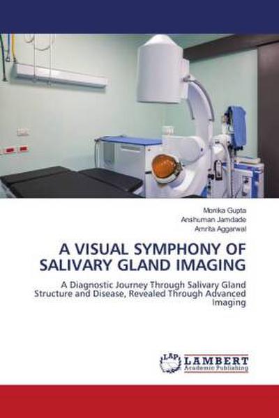 A Visual Symphony of Salivary Gland Imaging
