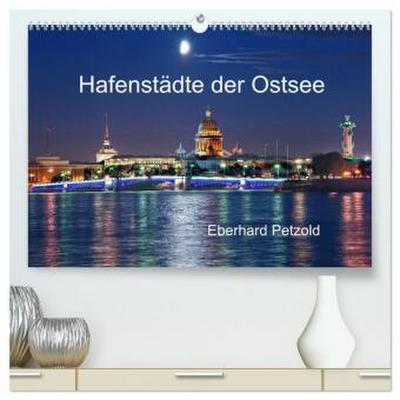Hafenstädte der Ostsee (hochwertiger Premium Wandkalender 2026 DIN A2 quer), Kunstdruck in Hochglanz