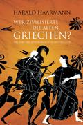 Wer zivilisierte die Alten Griechen?
