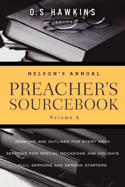 Nelson’s Annual Preacher’s Sourcebook, Volume II