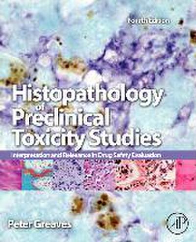 Histopathology of Preclinical Toxicity Studies