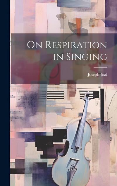On Respiration in Singing