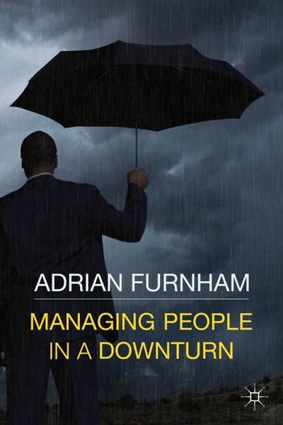 Managing People in a Downturn - A.