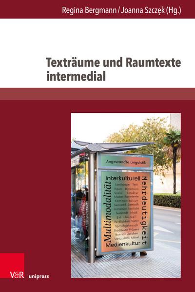 Texträume und Raumtexte intermedial