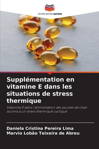Supplémentation en vitamine E dans les situations de stress thermique