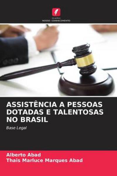 ASSISTÊNCIA A PESSOAS DOTADAS E TALENTOSAS NO BRASIL