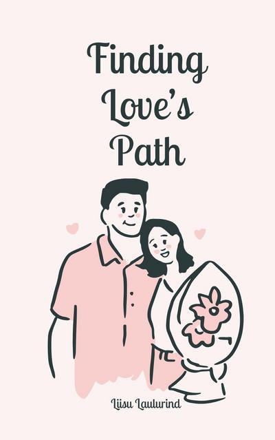 Finding Love’s Path