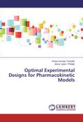 Optimal Experimental Designs for Pharmacokinetic M