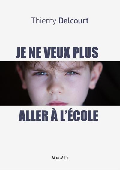 Je ne veux plus aller à l’’école
