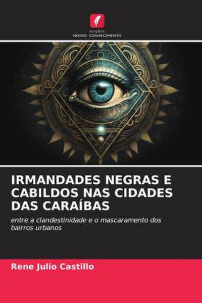 IRMANDADES NEGRAS E CABILDOS NAS CIDADES DAS CARAÍBAS