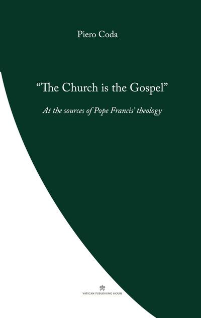 The Church is the Gospel