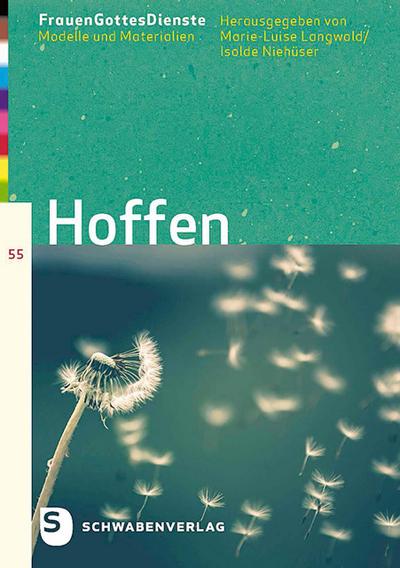 Frauen’GottesDienste: Hoffen