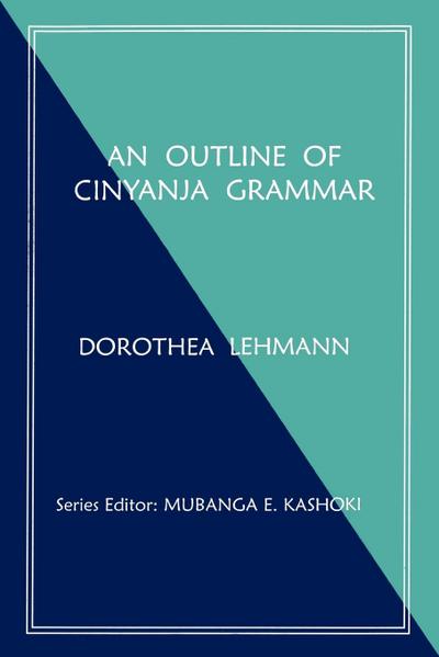 An Outline of Cinyanja Grammar