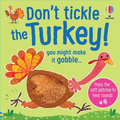 Don’t Tickle the Turkey!