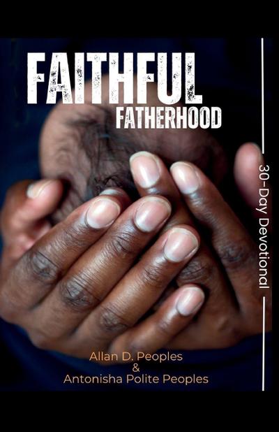 Polite Peoples: Faithful Fatherhood