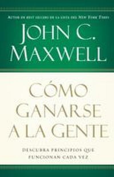 Como Ganarse a la Gente