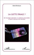La lutte finale ? De l’oncologie moleculaire a la medecine personnalisee a travers le parcours d’un chercheur