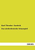 Das niederdeutsche Schauspiel