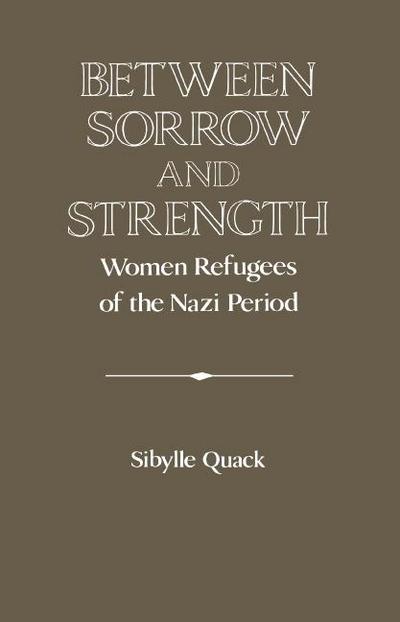 Between Sorrow and Strength