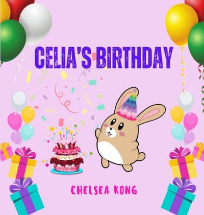 Celia’s Birthday