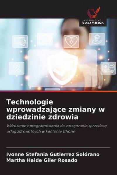 Technologie wprowadzaj¿ce zmiany w dziedzinie zdrowia