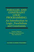 Parallel and Constraint Logic Programming