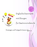 Englische Grammatik mit Übungen für Gastronomieber